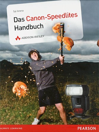 Bild Syl Arena - Das Canon-Speedlites Handbuch: Frontseite [Foto: MediaNord]