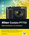 Nikon Coolpix P7700 – Das Handbuch zur Kamera [Foto: Vierfarben]