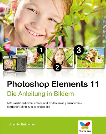 Bild Photoshop Elements 11 – Die Anleitung in Bildern [Foto: Vierfarben Verlag]