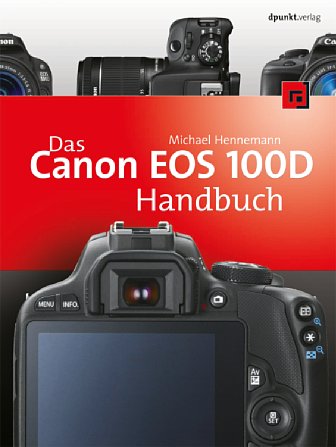 Bild Das Canon EOS 100D Handbuch [Foto: dpunkt.Verlag]