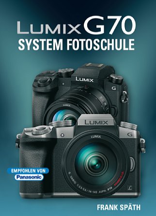 Bild Lumix G70 – System Fotoschule. [Foto: Point of Sale Verlag]
