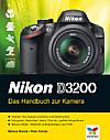 Nikon D3200 – Das Handbuch zur Kamera