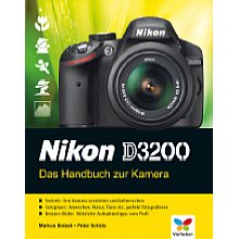 Vierfarben Nikon D3200 – Das Handbuch zur Kamera