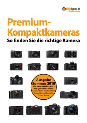 Bild Die digitalkamera.de-Kaufberatung zu Premium-Kompaktkameras wurde zur Ausgabe Sommer 2018 in vielen Punkten ergänzt und überarbeitet. [Foto: MediaNord]
