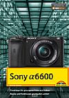 Sony Alpha 6600 – Das Kamerabuch