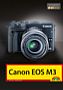 Canon EOS M3 Kamerahandbuch (Gedrucktes Buch)