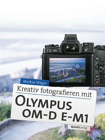 Bild Kreativ fotografieren mit Olympus OM-D E-M1 [Foto: dpunkt.verlag]