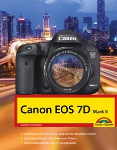 Bild Canon EOS 7D Mark II Kamerahandbuch. [Foto: Markt+Technik]