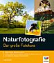 Naturfotografie – Der große Fotokurs (Buch)