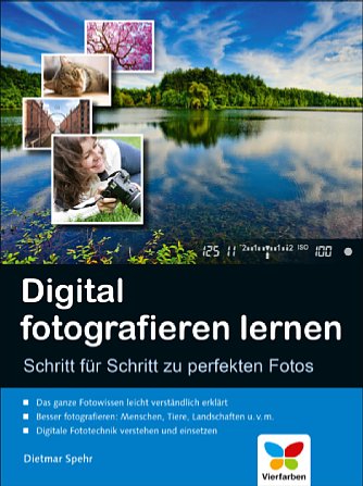 Bild Digital fotografieren lernen – Schritt für Schritt zu perfekten Fotos [Foto: Vierfarben Verlag]