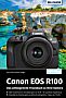 Canon EOS R100 – Das umfangreiche Praxisbuch (E-Book und  Buch)
