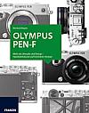 Olympus PEN-F – Das Kamerabuch