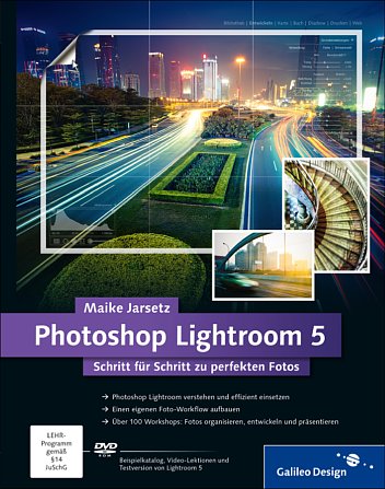 Bild Photoshop Lightroom 5 – Schritt für Schritt zu perfekten Fotos [Foto: Galileo Press]
