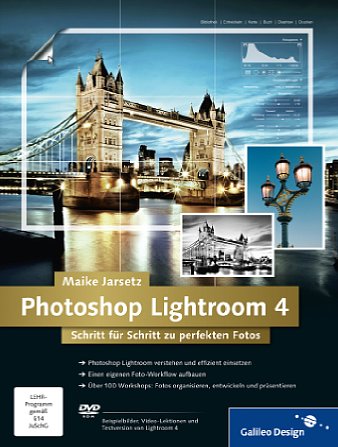Bild Maike Jarsetz: Photoshop Lightroom 4  [Foto: Galileo Press]