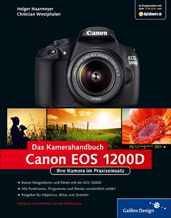 Bild Canon EOS 1200D – Das Kamerahandbuch: Ihre Kamera im Praxiseinsatz [Foto: Galileo Press]