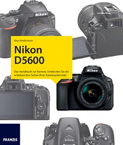 Bild Nikon D5600 – Das Kamerabuch. [Foto: Franzis]