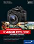 Canon EOS 100D – Das Kamerahandbuch (Gedrucktes Buch)