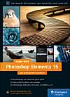 Photoshop Elements 15 – Das umfassende Handbuch