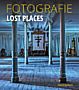 Fotografie – Lost Places (E-Book und  Buch)