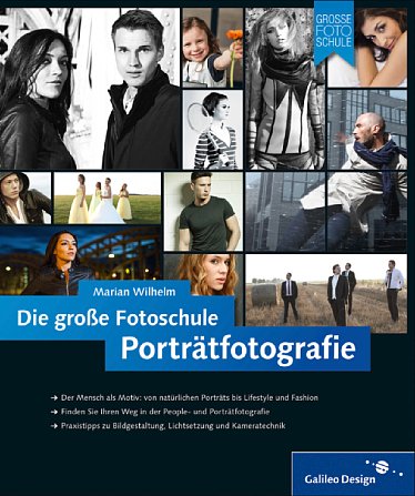 Bild Marian Wilhelm - Die große Fotoschule, Porträtfotografie. [Foto: Galileo Press]