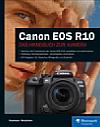 Canon EOS R10 – Das Handbuch zur Kamera. [Foto: Rheinwerk Verlag]