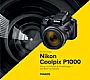 Nikon Coolpix P1000 – Das Kamerahandbuch (E-Book und  Buch)