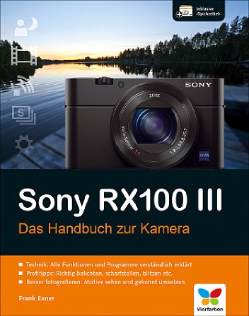 Bild Sony RX100 III Das Handbuch zur Kamera. [Foto: Vierfarben]