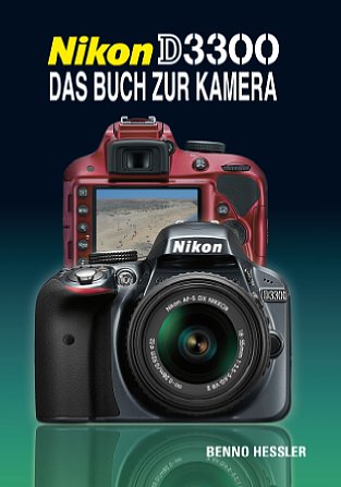 Bild Nikon D3300 – Das Buch zur Kamera [Foto: Point of Sale Verlag]