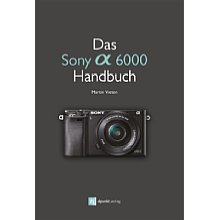 dpunkt.verlag Das Sony Alpha 6000 Handbuch
