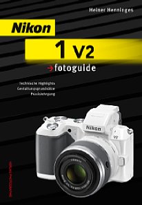 Bild Auch die Nikon 1 V2 bekommt einen eigenen Fotoguide. [Foto: Verlag Photographie]