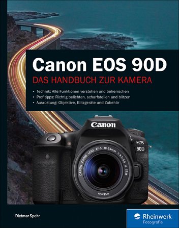 Bild "Canon EOS 90D – Das Handbuch zur Kamera" – Rheinwerk Verlag. [Foto: Rheinwerk Verlag]