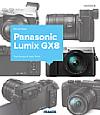 Panasonic Lumix GX8 – Top Design & High-Tech