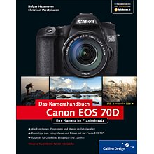 Rheinwerk Verlag Canon EOS 70D – Ihre Kamera im Praxiseinsatz