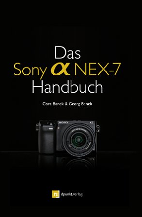 Bild "Das Sony Alpha NEX-7 Handbuch" von Cora und Georg Banek [Foto: MediaNord]