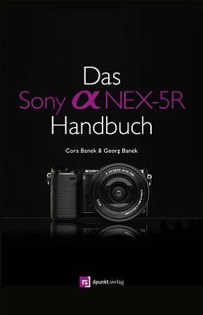 Bild Das Sony Alpha NEX-5R Handbuch [Foto: dppunkt.Verlag]