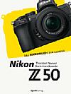 Nikon Z 50 – Das Handbuch zur Kamera