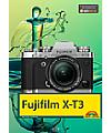 'Fujifilm X-T3 – Das Handbuch zur Kamera.' von Michael Gradias gibt es für 9,99 € statt 19,99 €. [Foto: Markt+Technik]