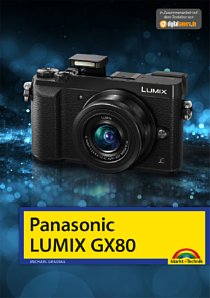 Bild Panasonic Lumix GX80. [Foto: Markt+Technik]