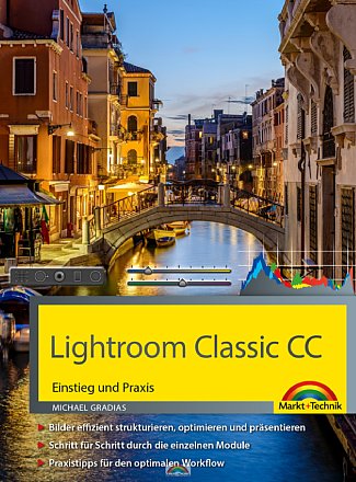 Adobe Lightroom Classic CC - Einstieg und Praxis 2. Auflage. [Foto: Markt+Technik]