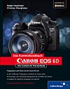 Canon EOS 6D – Ihre Kamera im Praxiseinsatz