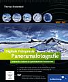 Thomas Bredenfeld: Digitale Fotopraxis Panoramafotografie - Frontseite [Foto: Galileo Press]