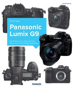 Bild Panasonic Lumix G9 – Das Kamerabuch. [Foto: Franzis-Verlag]