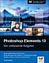 Photoshop Elements 13 – Der umfassende Ratgeber (Buch)