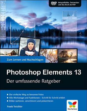 Bild Photoshop Elements 13 - Der umfassende Ratgeber. [Foto: Vierfarben]