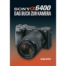 Point of Sale Verlag Sony Alpha 6400 – Das Buch zur Kamera