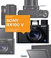 Sony RX100 V – Das Kamerabuch