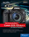 Canon EOS 7D Mark II – Das Kamerahandbuch