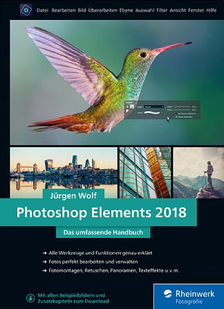 Bild Photoshop Elements 2018 von A bis Z. [Foto: Rheinwerk Verlag (Galileo Press)]