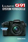 Lumix G91 – System Fotoschule