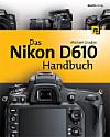 Das Nikon D610 Handbuch